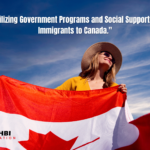 {:en}Government Programs and Social Support for Immigrants to Canada{:}{:ar}الاستفادة من البرامج الحكومية والدعم الاجتماعي للمهاجرين إلى كندا{:}